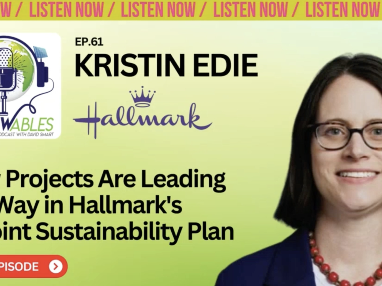 RENEWables #61: The Power of Sustainability Meets the Magic of Heartfelt Connections at Hallmark