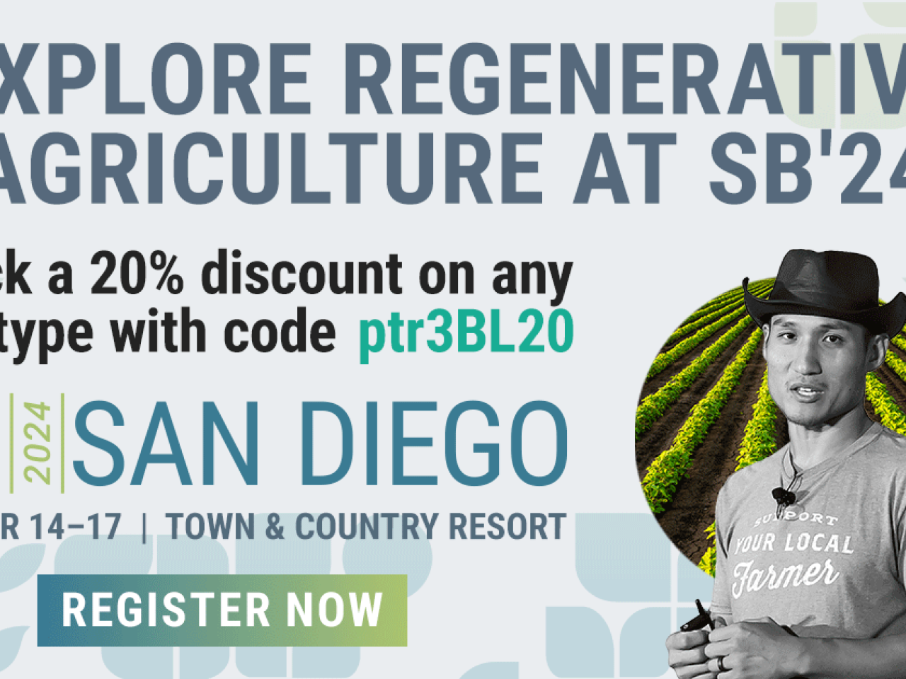 "Explore Regenerative Agriculture at SB'24"