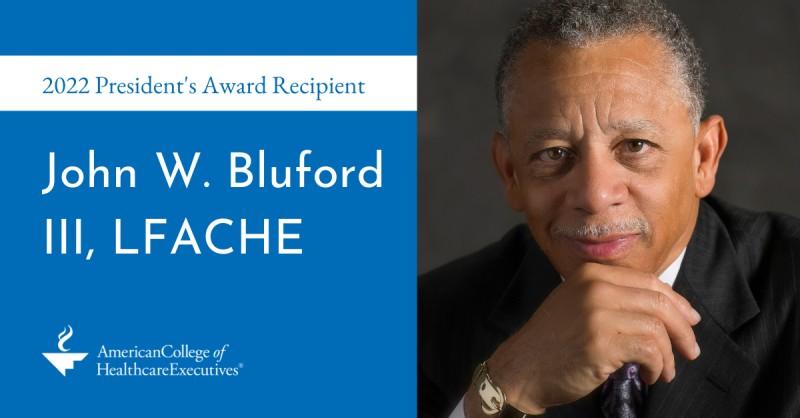 John W. Bluford III, LFACHE