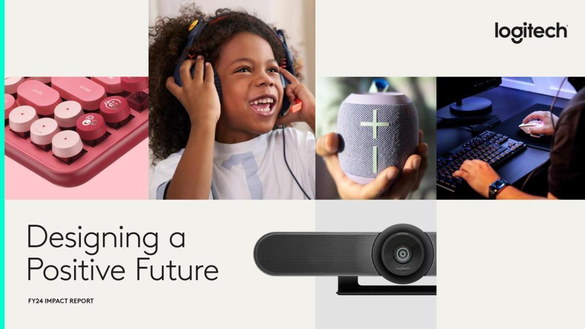 Logitech - Designing a Positive Future FY24 Impact Report